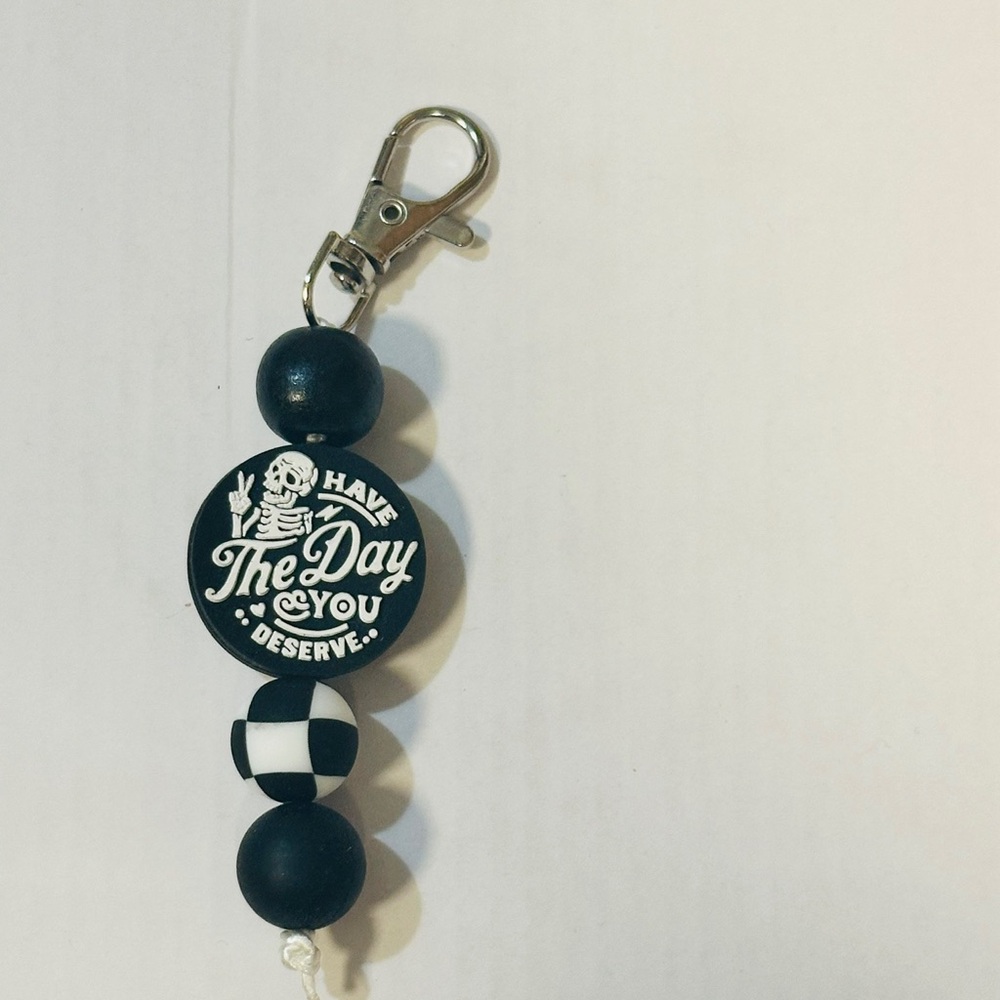 Black and White Keychain with Clip - Have the Day You Deserve